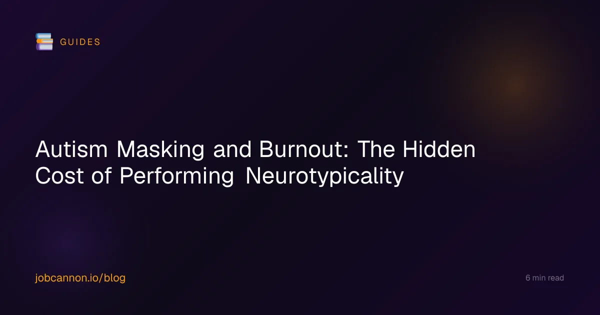Autism Masking and Burnout: The Hidden Cost of Performing Neurotypicality