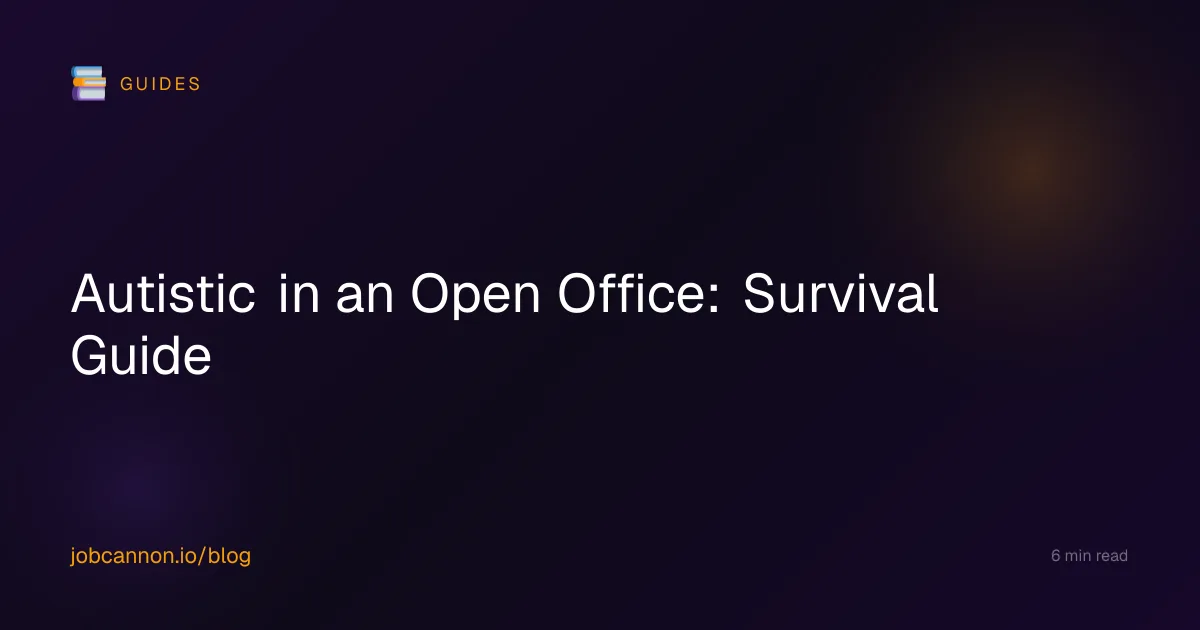 Autistic in an Open Office: Survival Guide