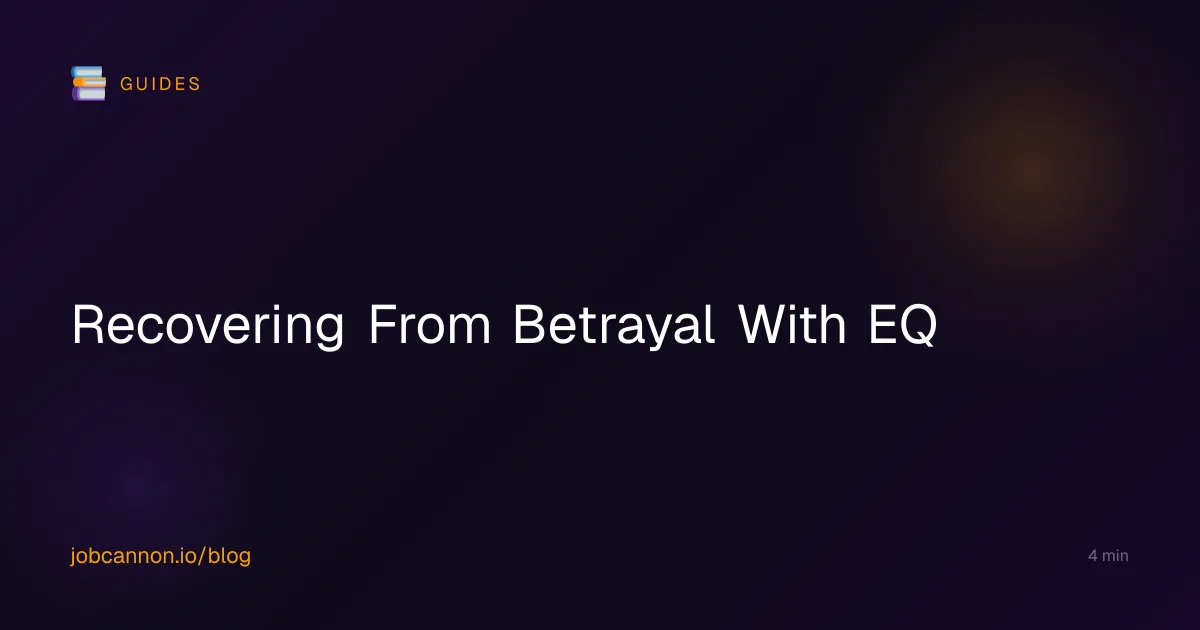 Recovering From Betrayal With EQ