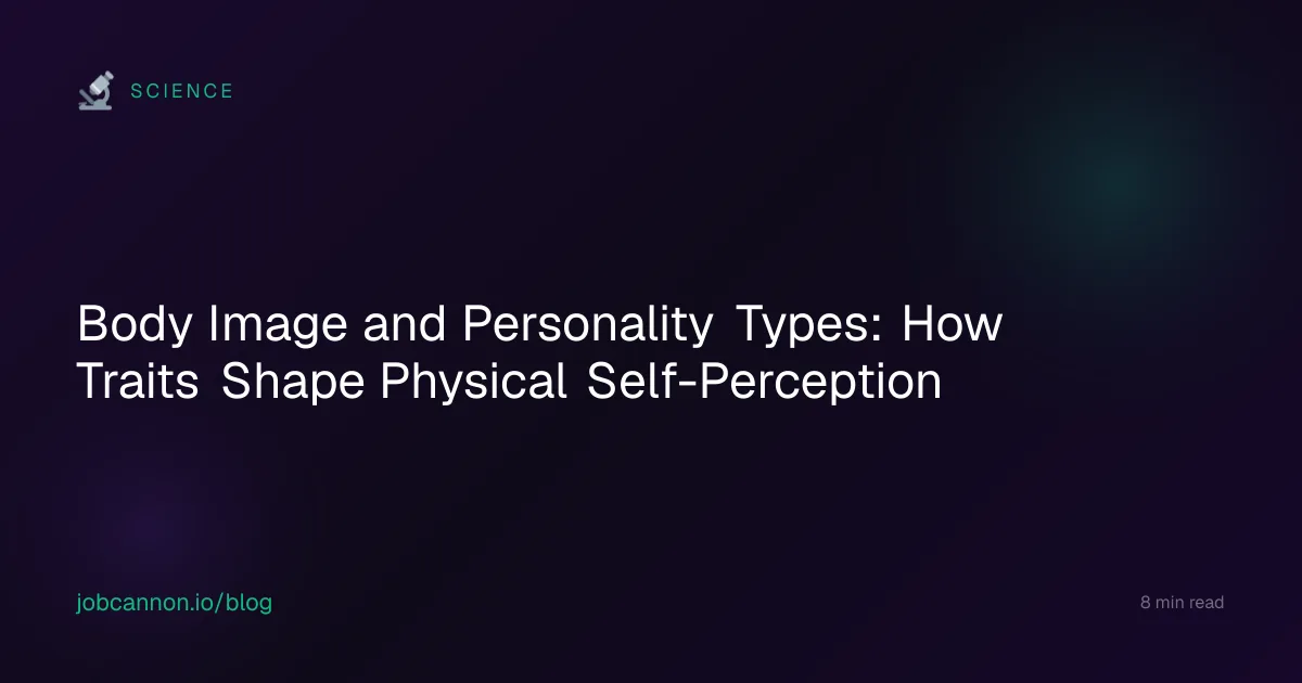 Body Image and Personality Types: How Traits Shape Physical Self-Perception