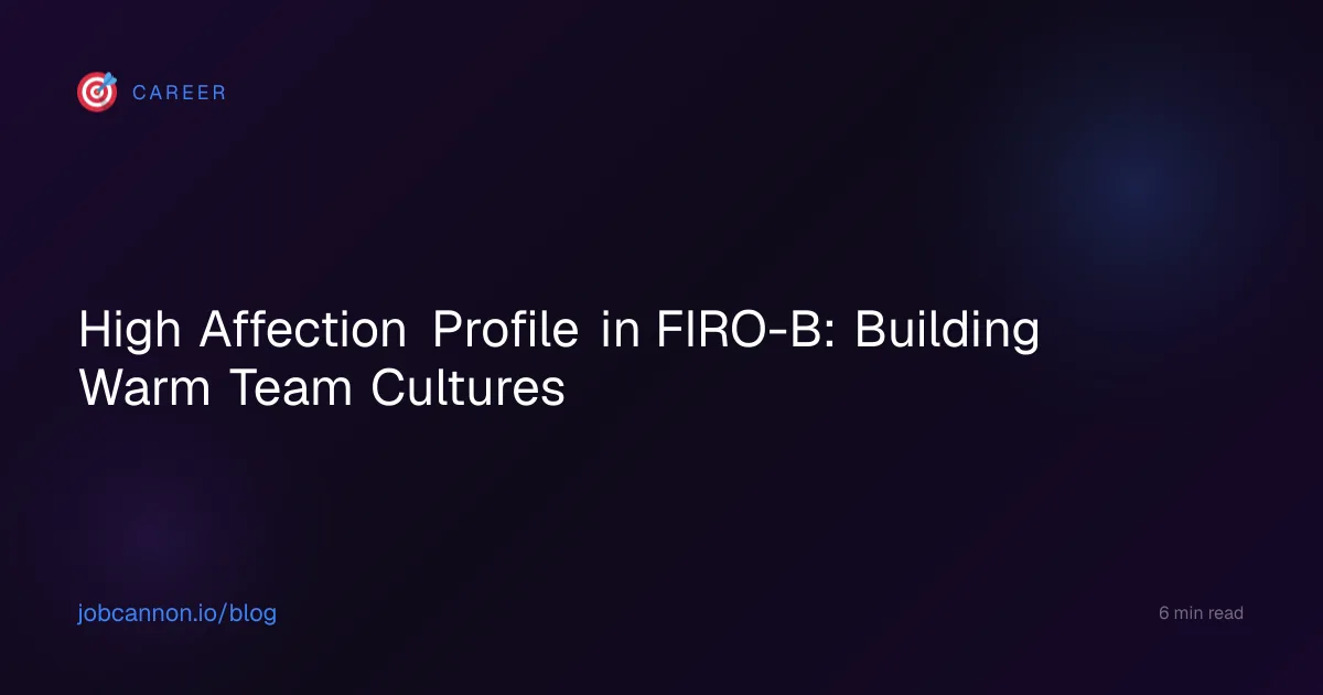 High Affection Profile in FIRO-B: Building Warm Team Cultures