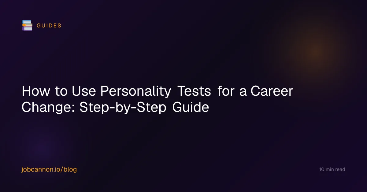 How to Use Personality Tests for a Career Change: Step-by-Step Guide