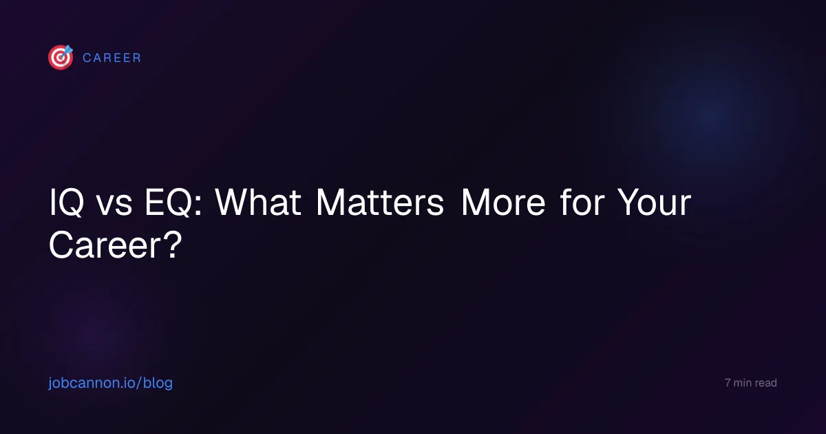 IQ vs EQ: What Matters More for Your Career?
