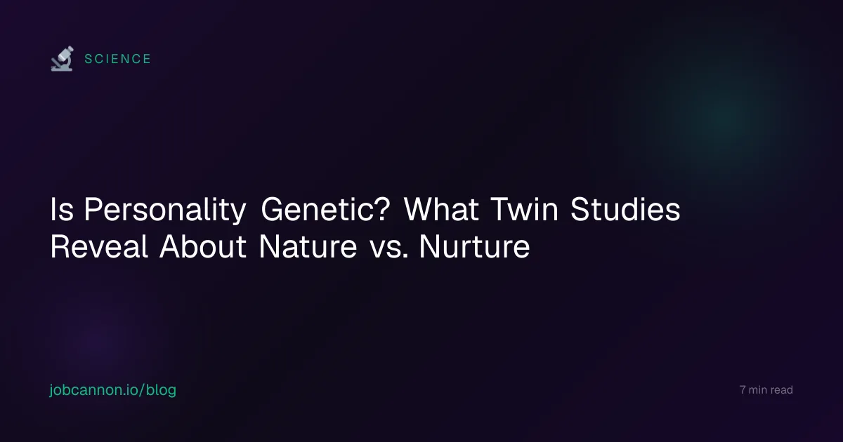 Is Personality Genetic? What Twin Studies Reveal About Nature vs. Nurture