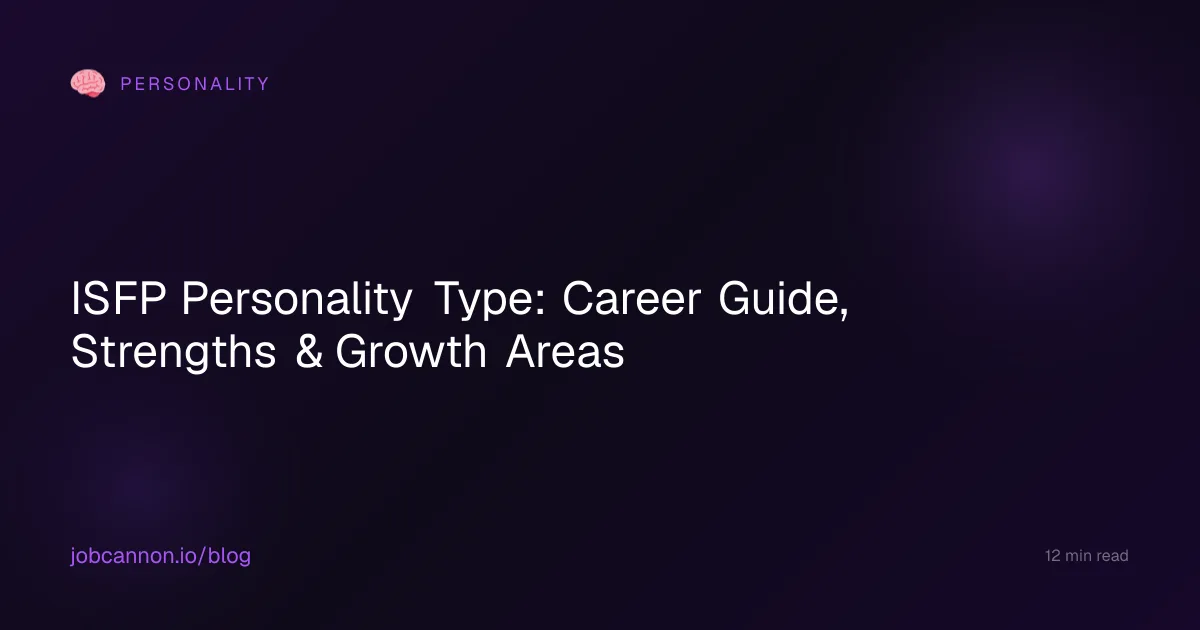 ISFP Personality Type: Career Guide, Strengths & Growth Areas