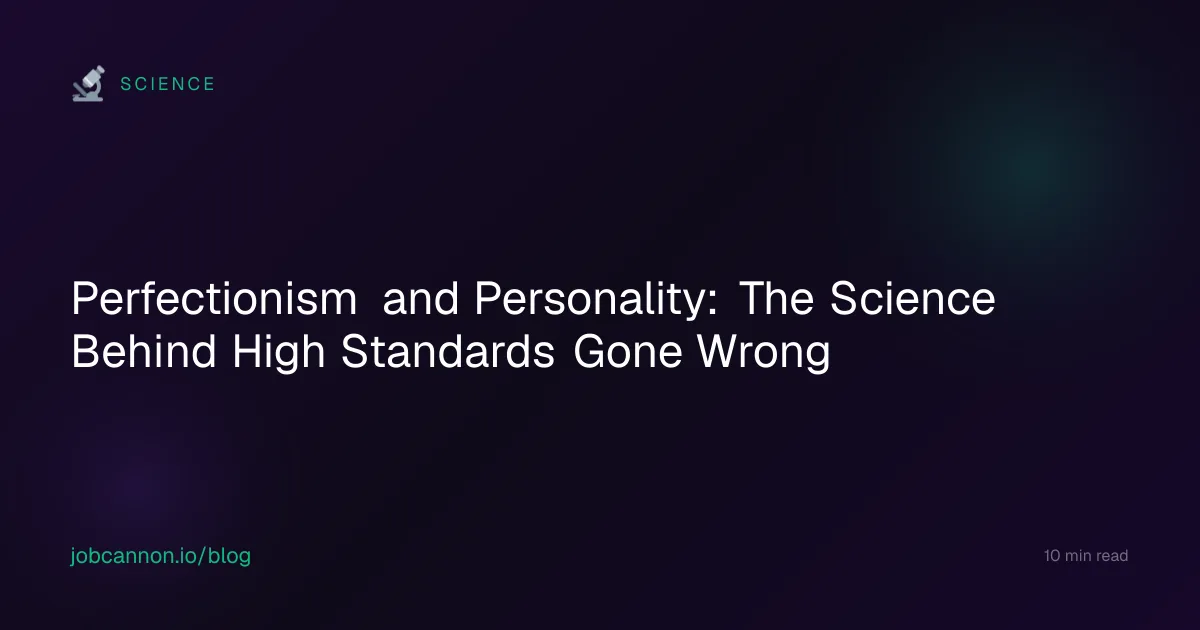 Perfectionism and Personality: The Science Behind High Standards Gone Wrong