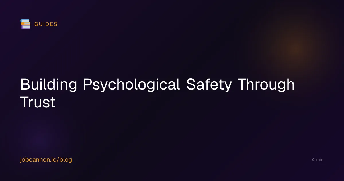 Building Psychological Safety Through Trust