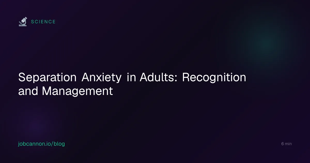 Separation Anxiety in Adults: Recognition and Management