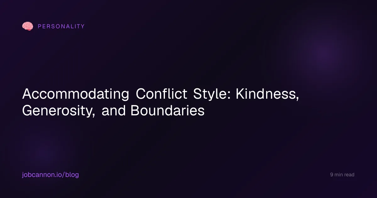 Accommodating Conflict Style: Kindness, Generosity, and Boundaries