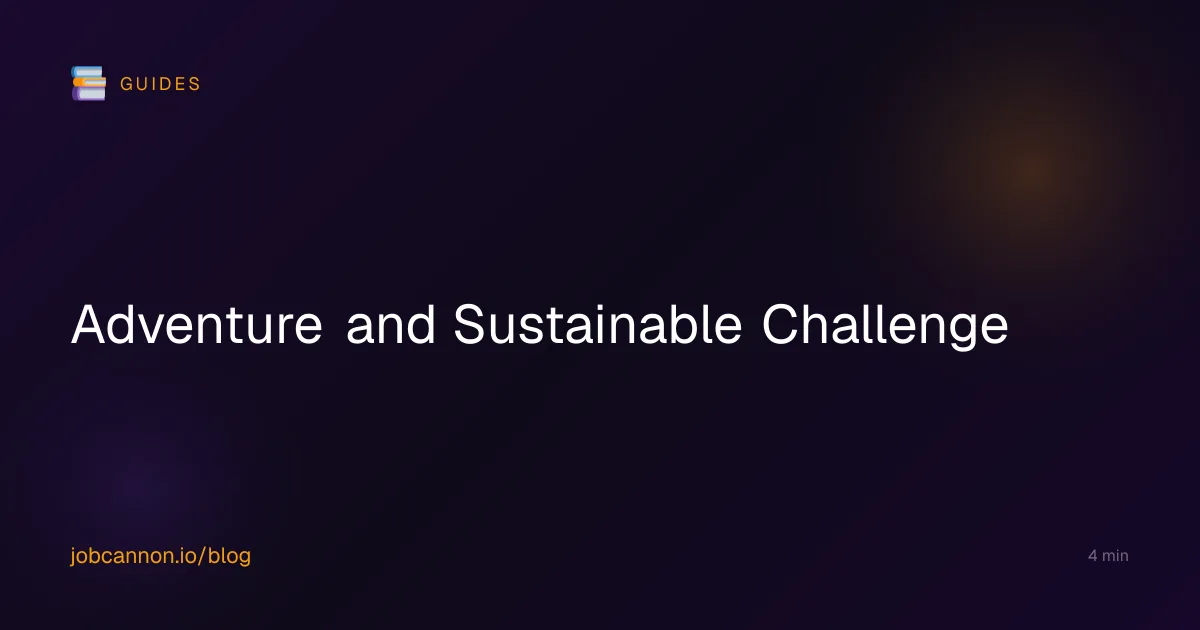 Adventure and Sustainable Challenge