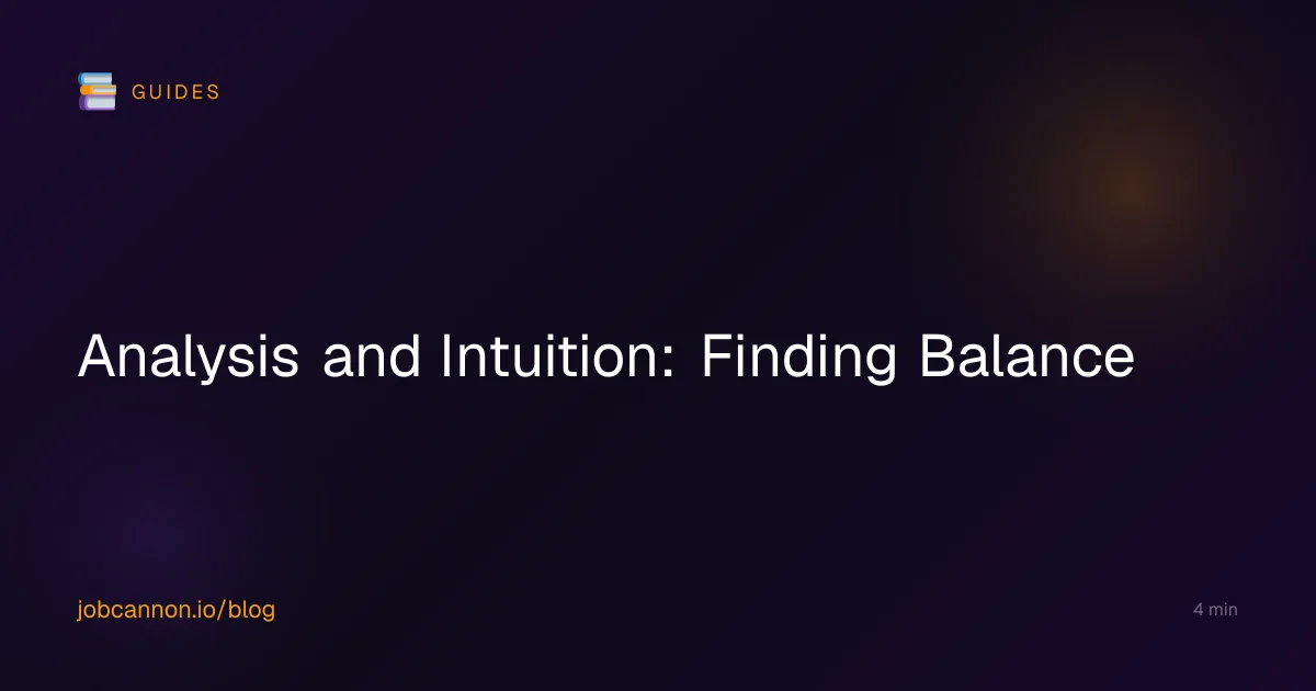 Analysis and Intuition: Finding Balance