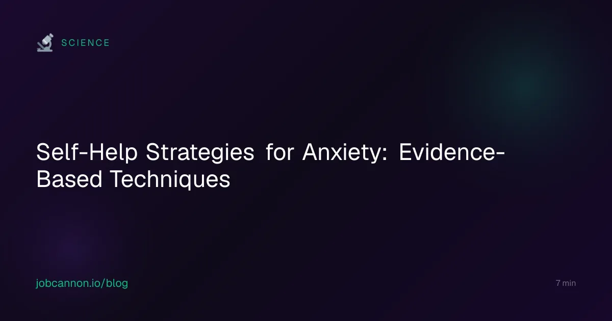Self-Help Strategies for Anxiety: Evidence-Based Techniques