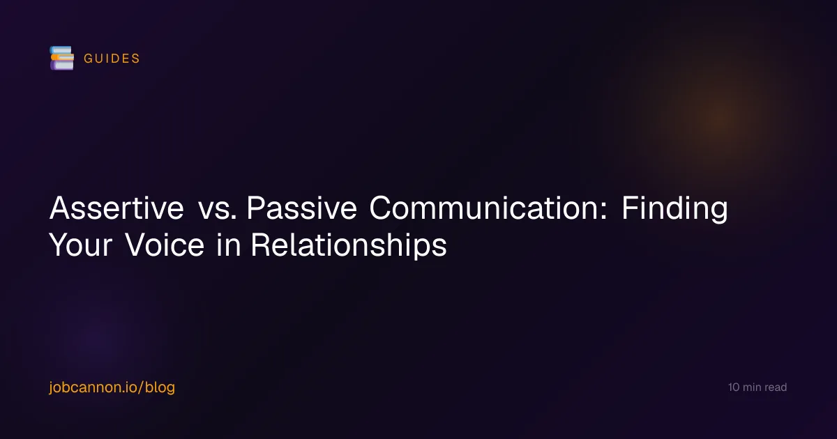 Assertive vs Passive Communication: Finding Your Voice