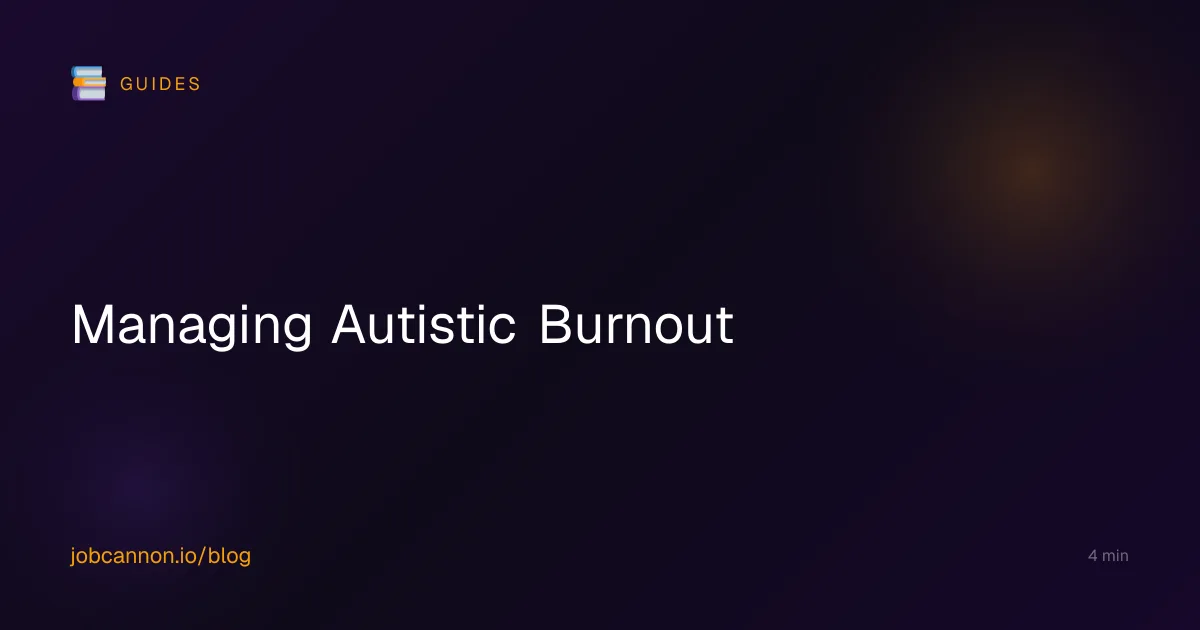 Managing Autistic Burnout