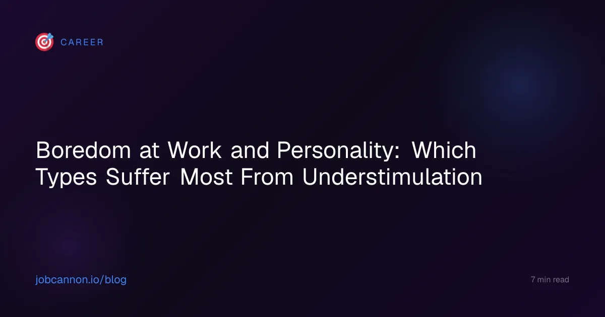 Boredom at Work and Personality: Which Types Suffer Most From Understimulation