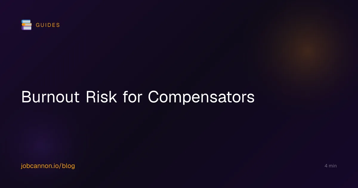 Burnout Risk for Compensators