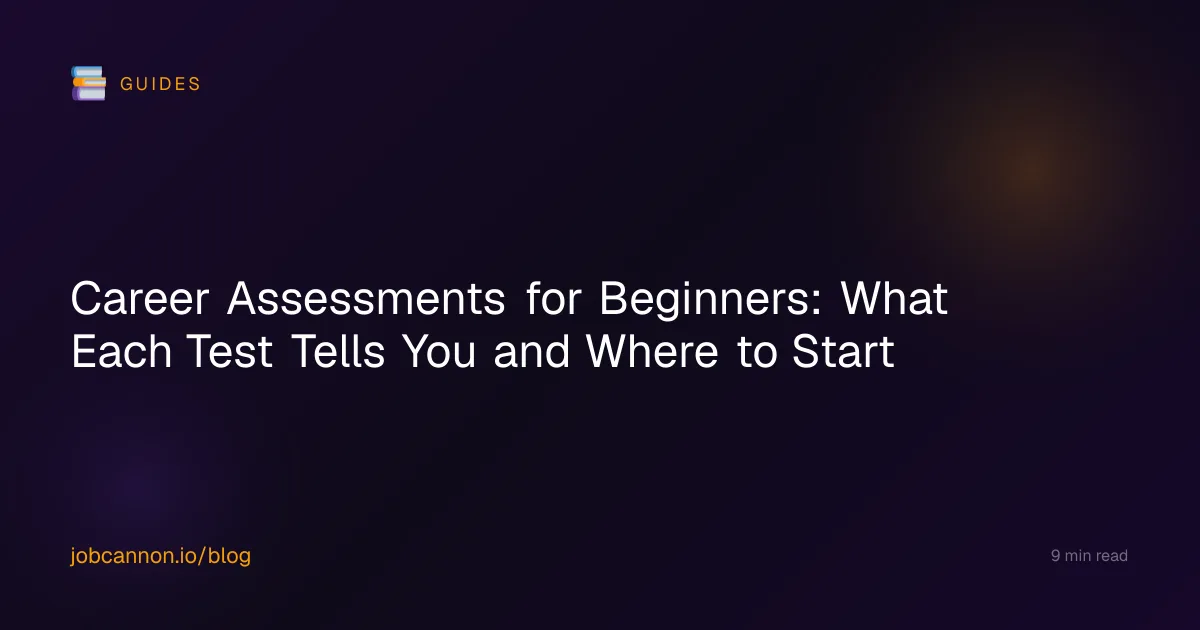 Career Assessments for Beginners: What Each Test Tells You and Where to Start
