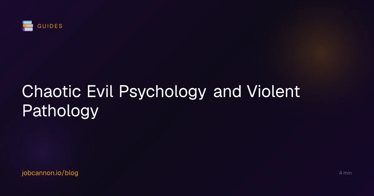 Chaotic Evil Psychology and Violent Pathology