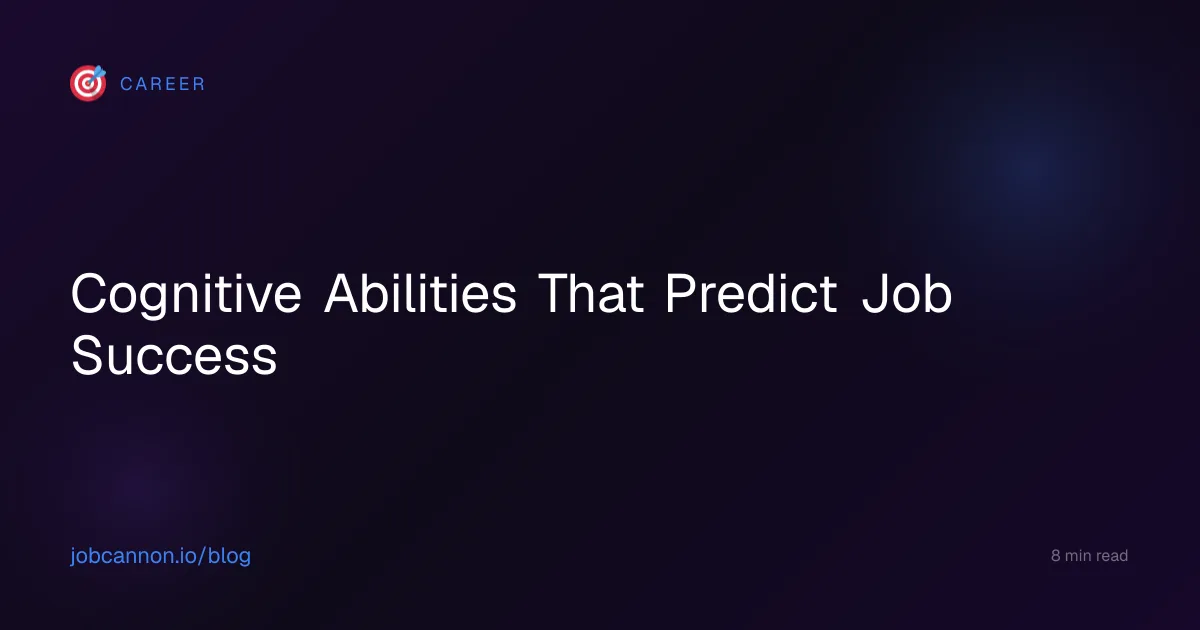 Cognitive Abilities That Predict Job Success