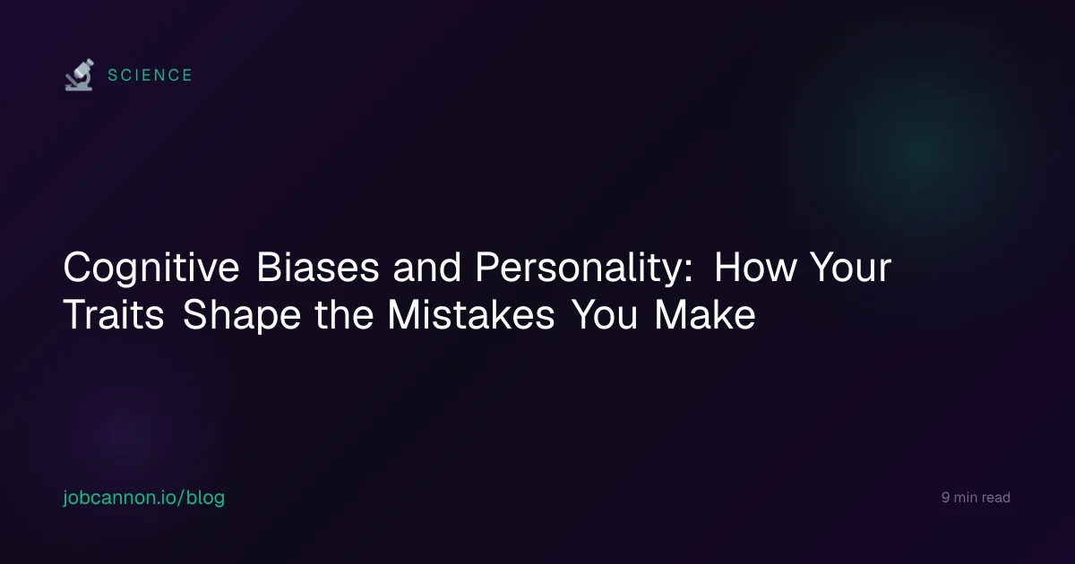 Cognitive Biases and Personality: How Your Traits Shape the Mistakes You Make