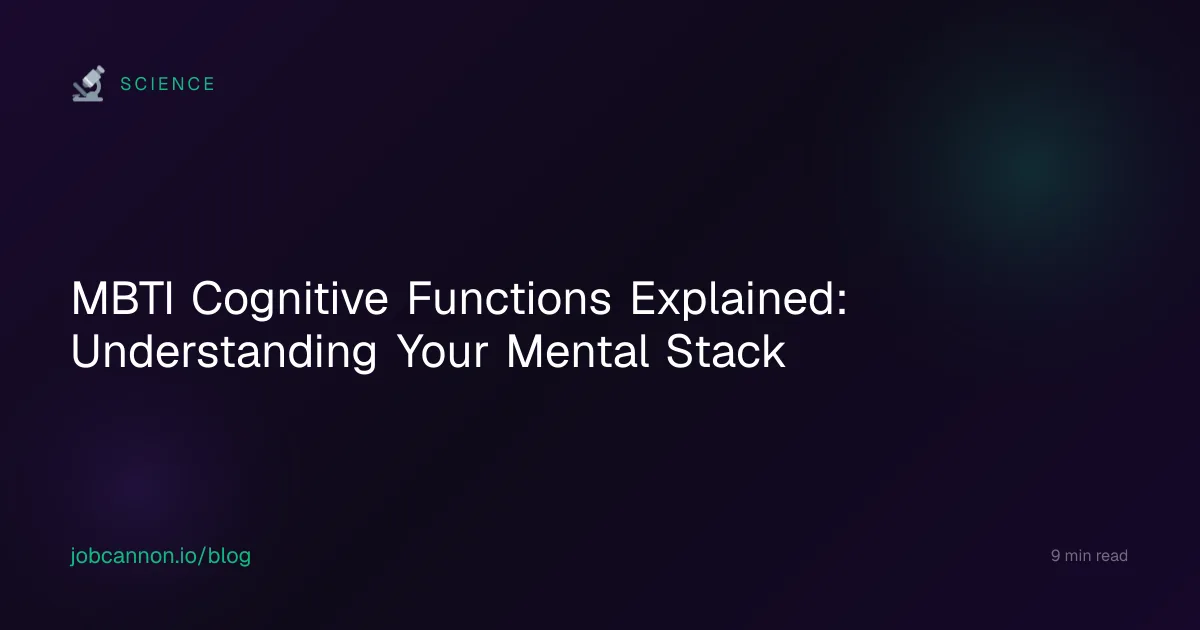 MBTI Cognitive Functions Explained: Understanding Your Mental Stack