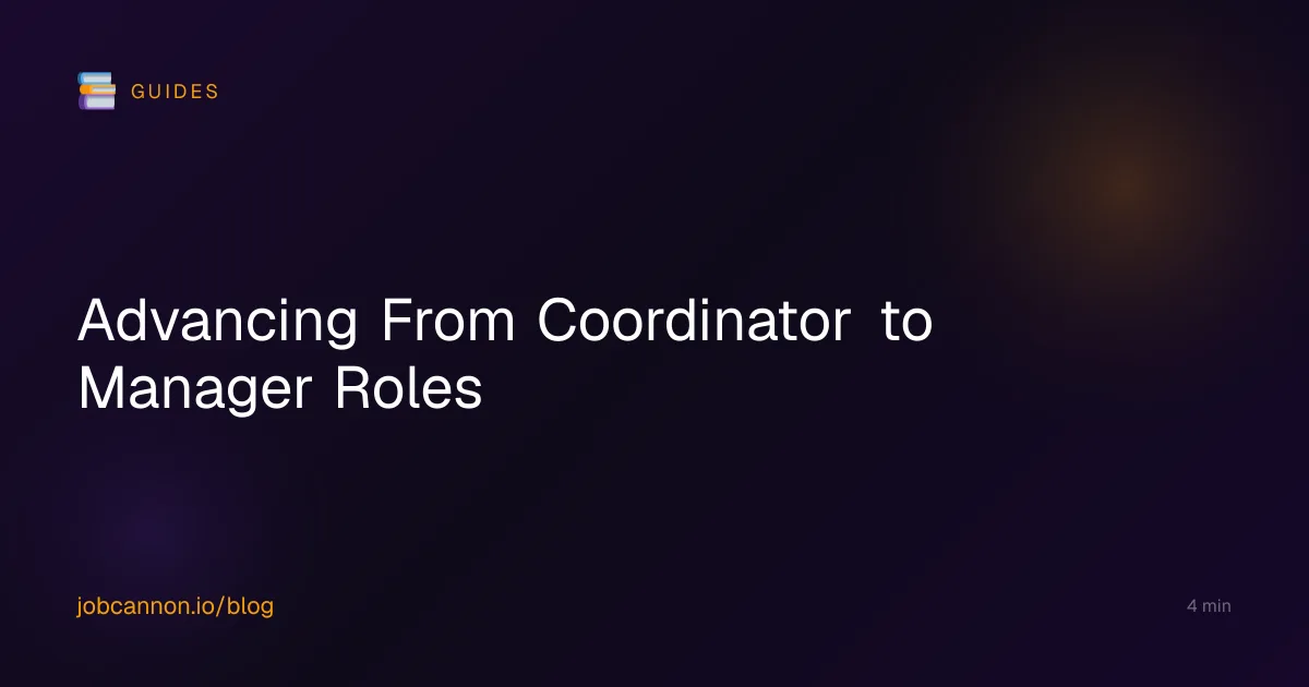 Advancing From Coordinator to Manager Roles