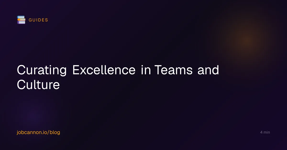 Curating Excellence in Teams and Culture