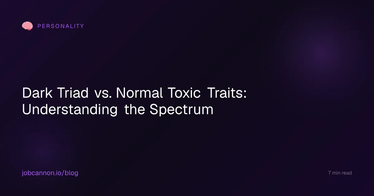 Dark Triad vs. Normal Toxic Traits: Understanding the Spectrum