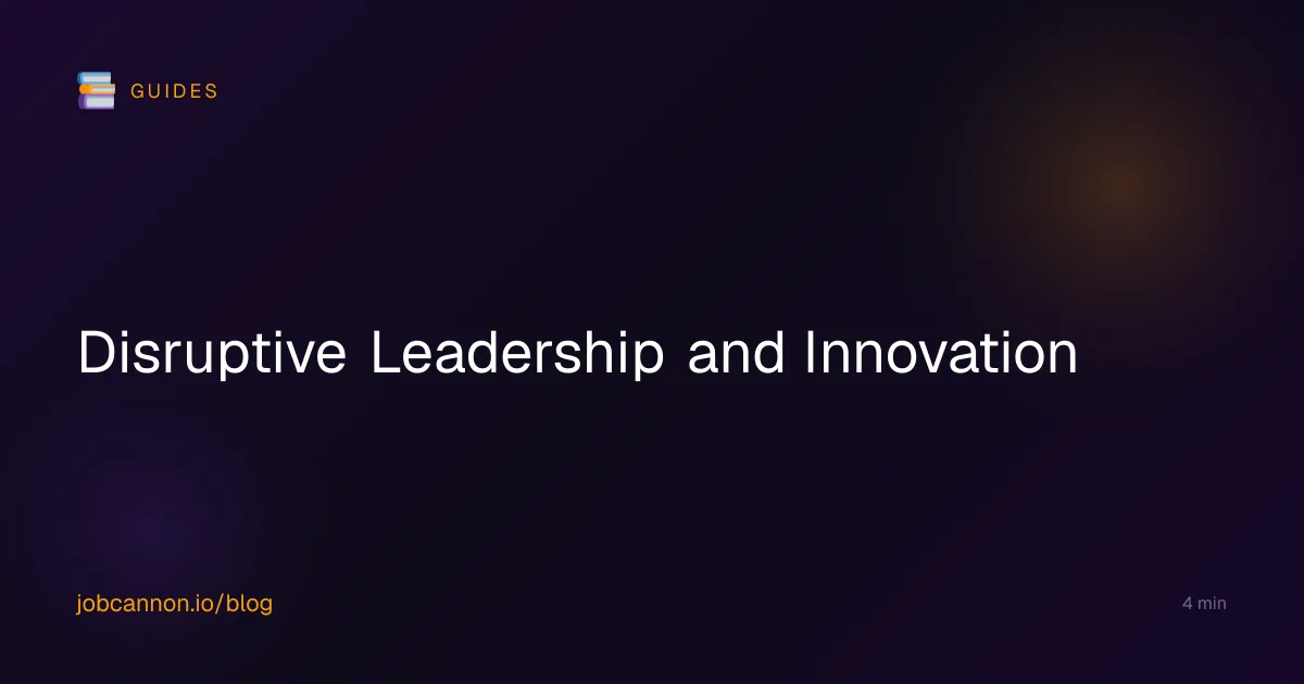 Disruptive Leadership and Innovation