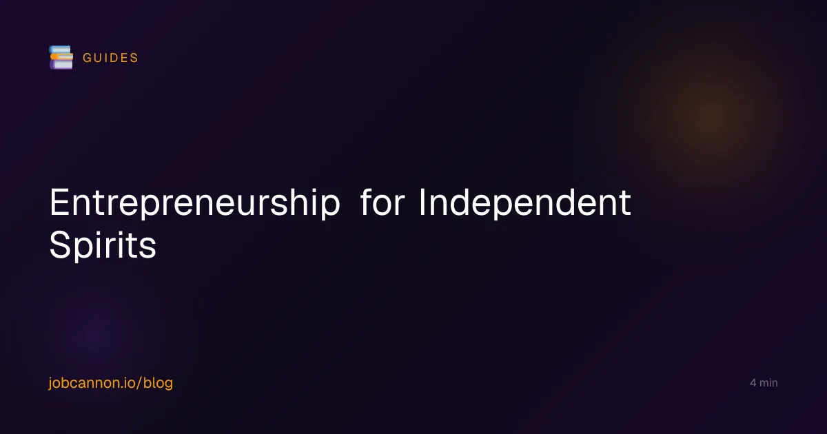 Entrepreneurship for Independent Spirits