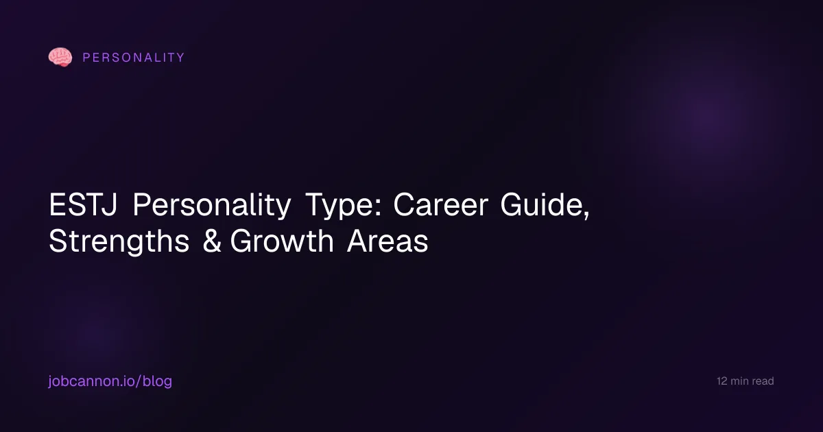 ESTJ Personality Type: Career Guide, Strengths & Growth Areas
