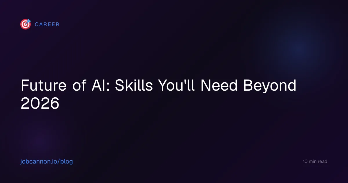 Future of AI: Skills You'll Need Beyond 2026