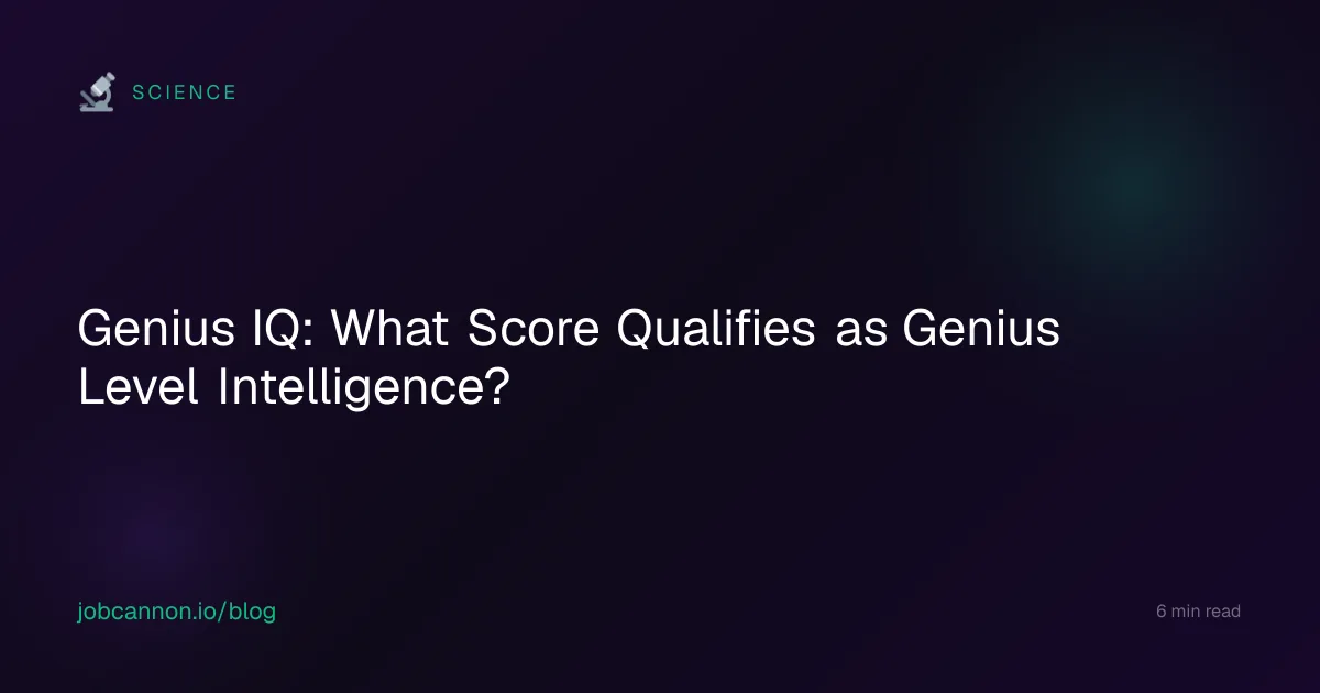 Genius IQ: What Score Qualifies as Genius Level Intelligence?