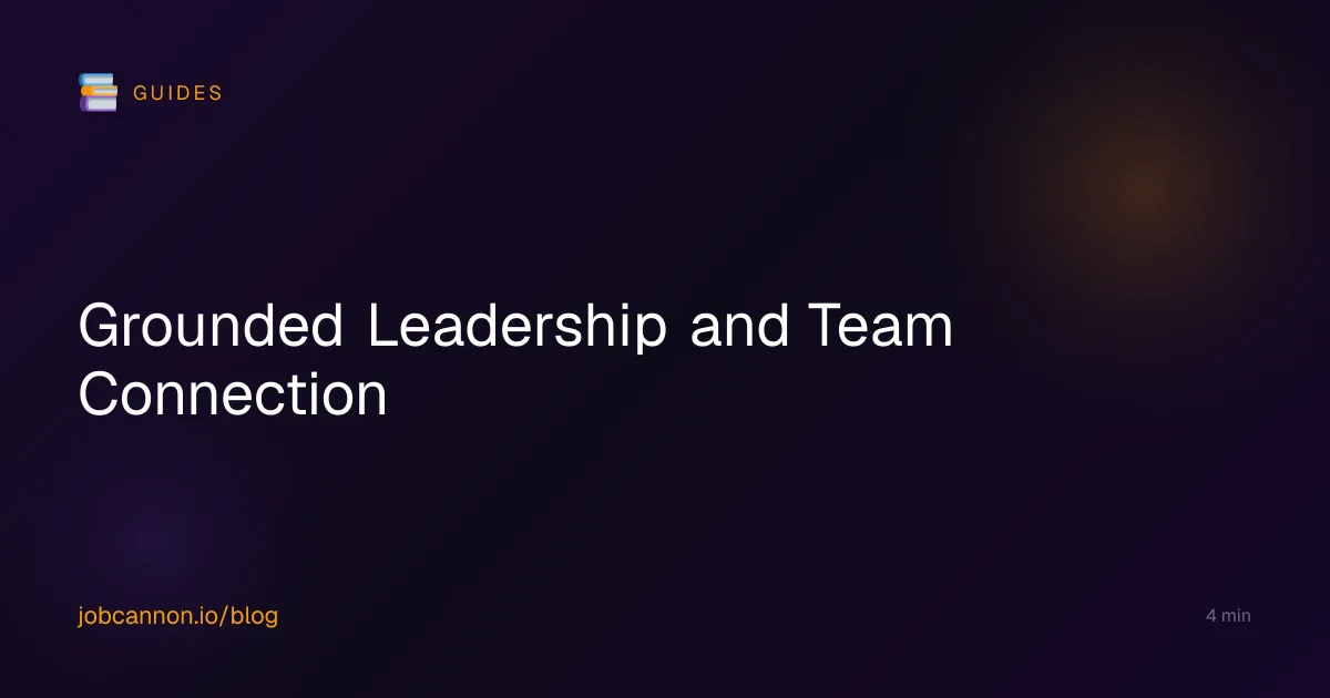 Grounded Leadership and Team Connection