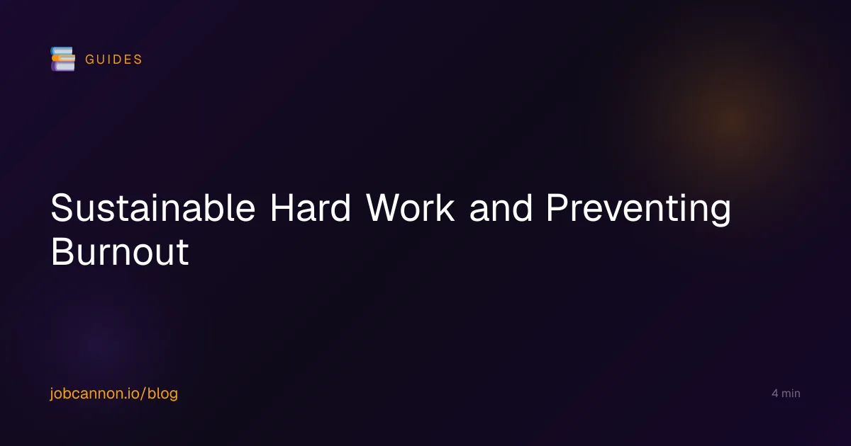 Sustainable Hard Work and Preventing Burnout