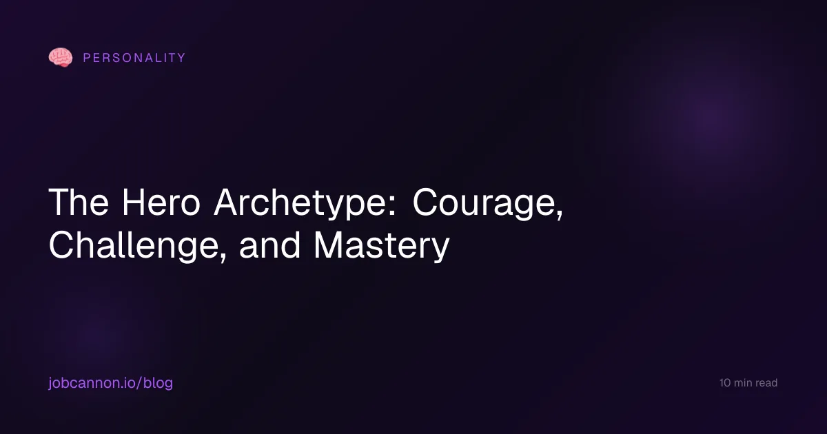 The Hero Archetype: Courage, Challenge, and Mastery