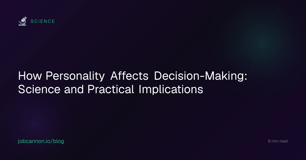 How Personality Affects Decision-Making: Science and Practical Implications