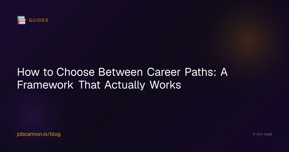 How to Choose Between Career Paths: A Framework That Actually Works