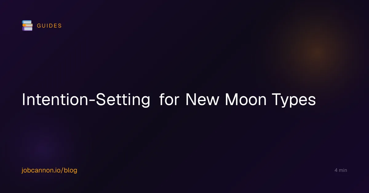 Intention-Setting for New Moon Types