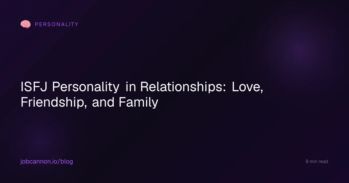 ISFJ Personality in Relationships: Love, Friendship, and Family