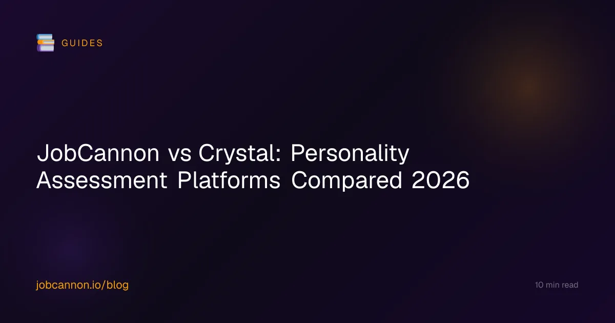JobCannon vs Crystal: Personality Assessment Platforms Compared 2026
