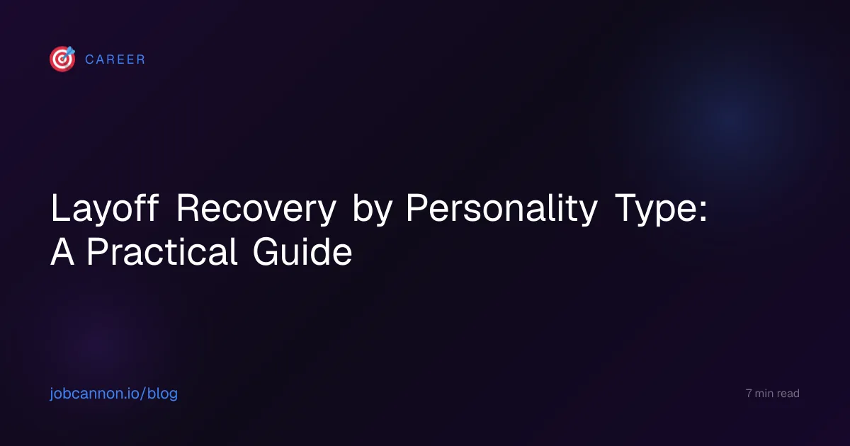 Layoff Recovery by Personality Type: A Practical Guide
