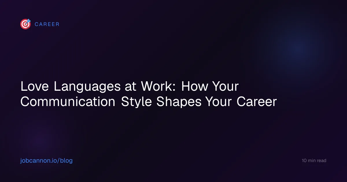 Love Languages at Work: How Your Communication Style Shapes Your Career