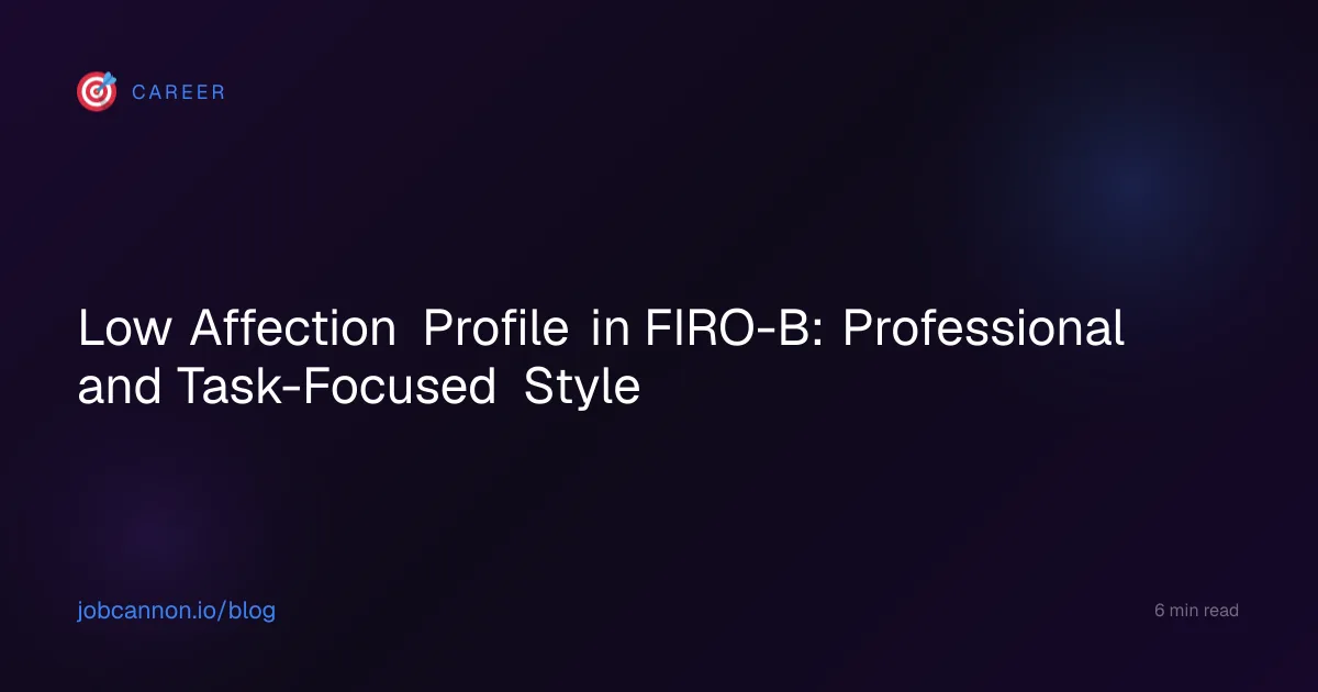 Low Affection Profile in FIRO-B: Professional and Task-Focused Style