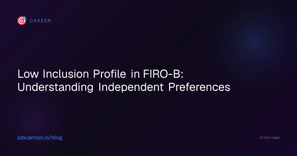 Low Inclusion Profile in FIRO-B: Understanding Independent Preferences