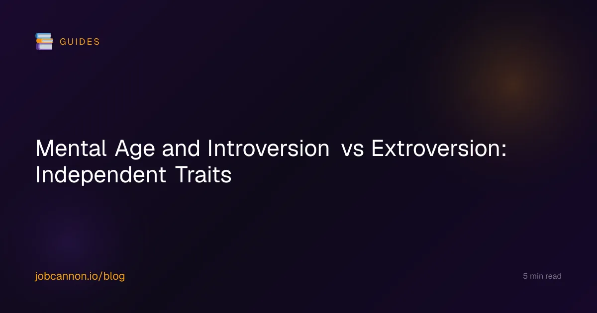 Mental Age and Introversion vs Extroversion: Independent Traits