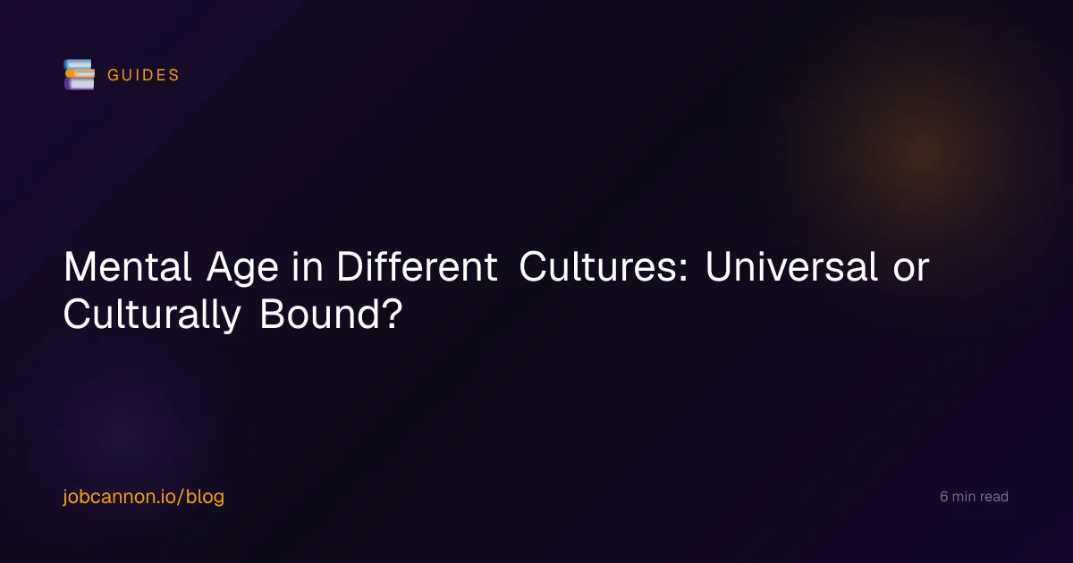 Mental Age in Different Cultures: Universal or Culturally Bound?
