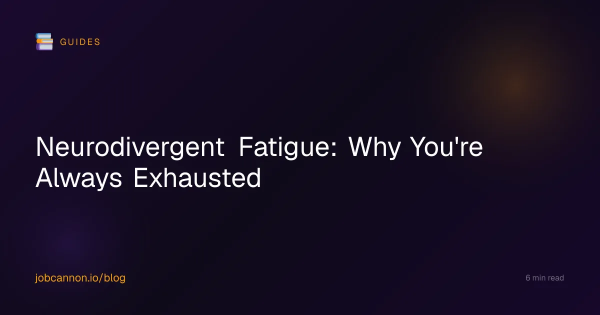 Neurodivergent Fatigue: Why You're Always Exhausted