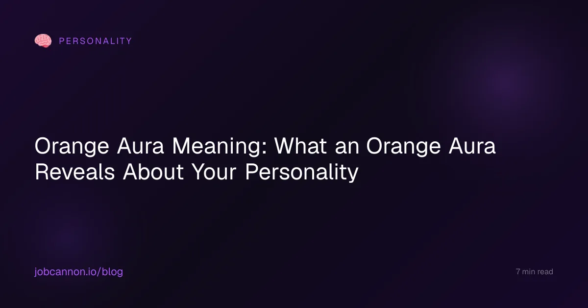 Orange Aura Meaning: What an Orange Aura Reveals About Your Personality