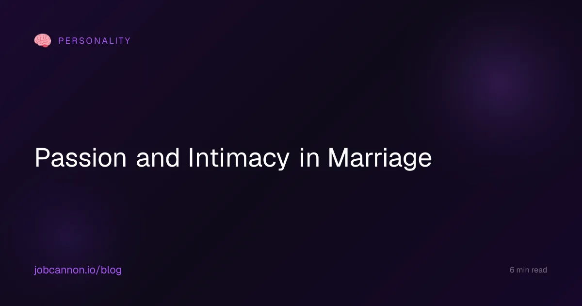 Passion and Intimacy in Marriage